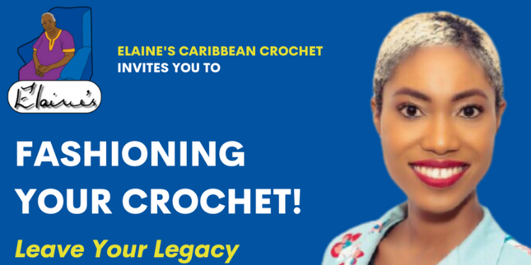 Caribbean Crochet-Fashioning Your Crochet Webinar banner